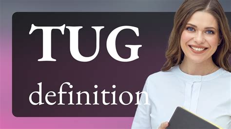 tug meaning|More.